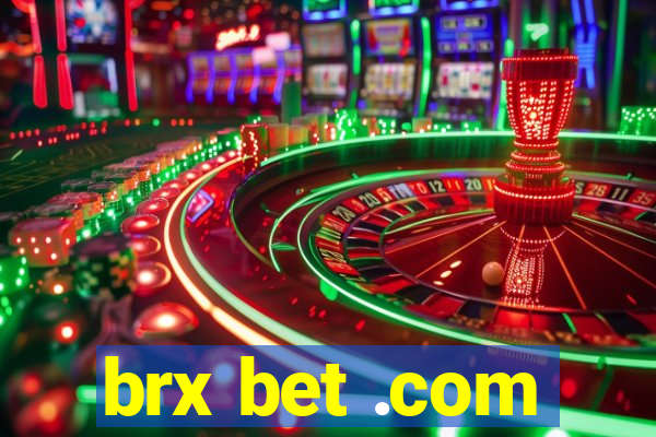 brx bet .com